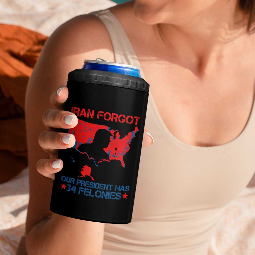 Iran Forgot Our President Has 34 Felonies 4 in 1 Can Cooler Tumbler Vintage USA Red Wave Map