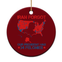 Iran Forgot Our President Has 34 Felonies Ceramic Ornament Vintage USA Red Wave Map