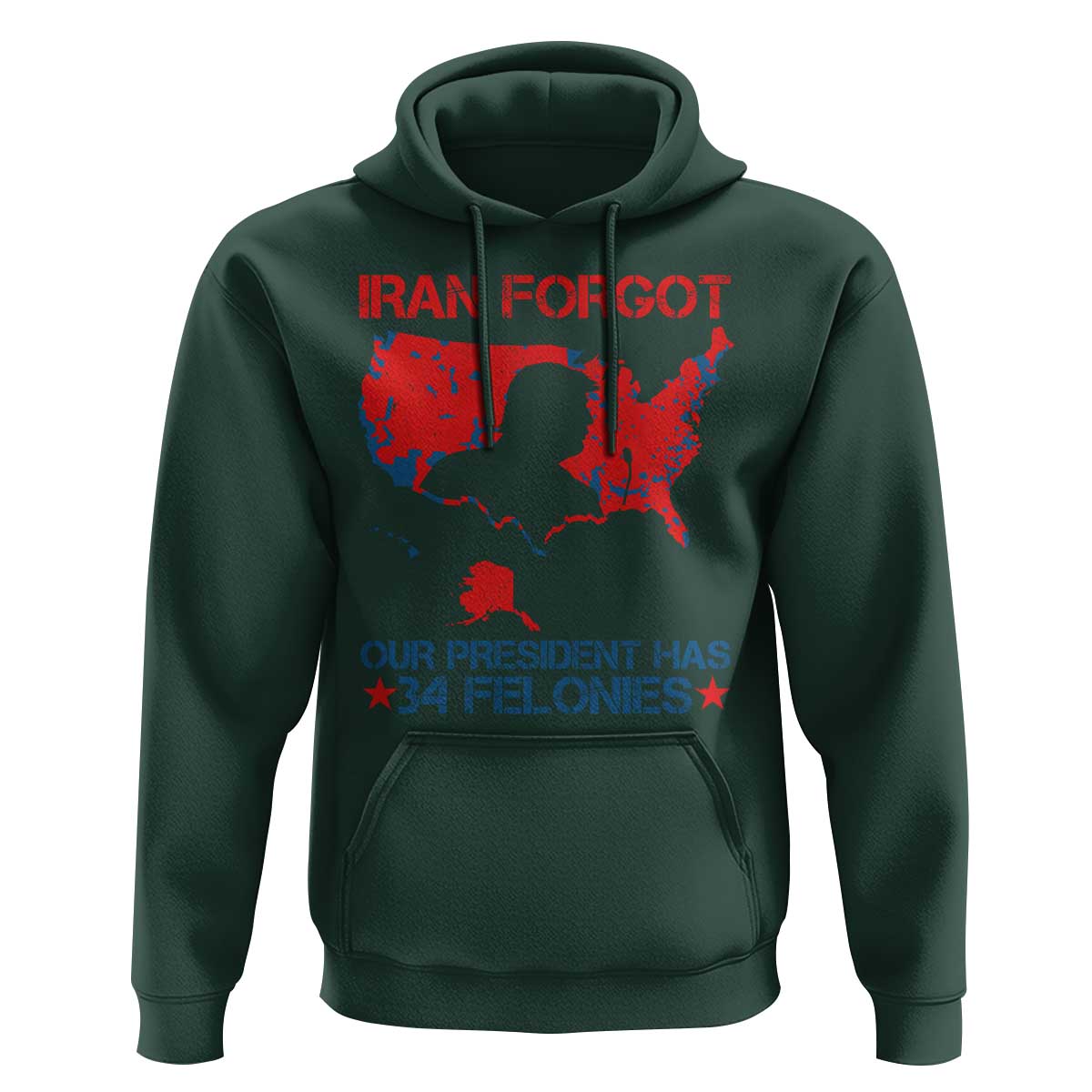 Iran Forgot Our President Has 34 Felonies Hoodie Vintage USA Red Wave Map