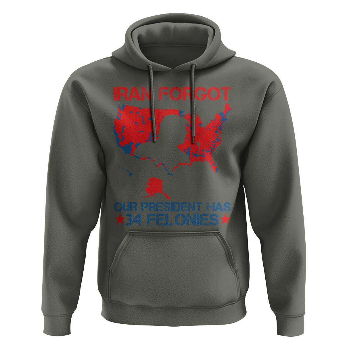Iran Forgot Our President Has 34 Felonies Hoodie Vintage USA Red Wave Map