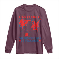 Iran Forgot Our President Has 34 Felonies Long Sleeve Shirt Vintage USA Red Wave Map