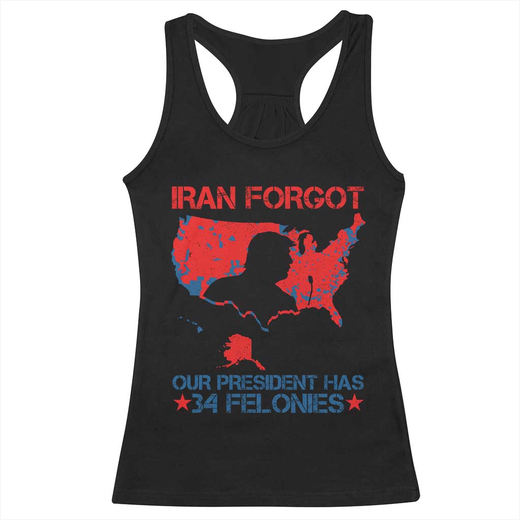 Iran Forgot Our President Has 34 Felonies Racerback Tank Top Vintage USA Red Wave Map