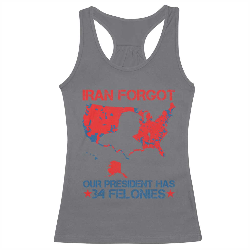 Iran Forgot Our President Has 34 Felonies Racerback Tank Top Vintage USA Red Wave Map