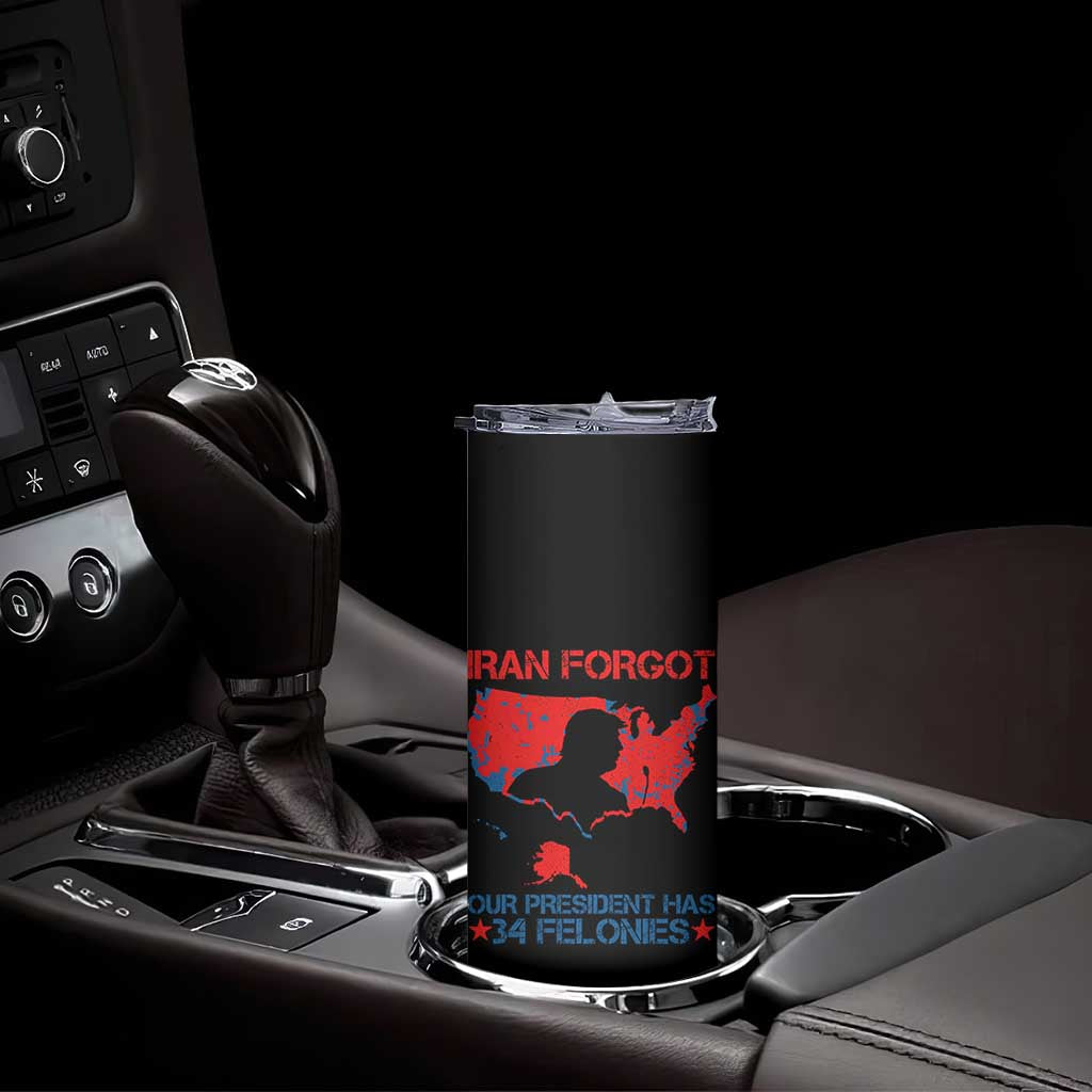 Iran Forgot Our President Has 34 Felonies Skinny Tumbler Vintage USA Red Wave Map