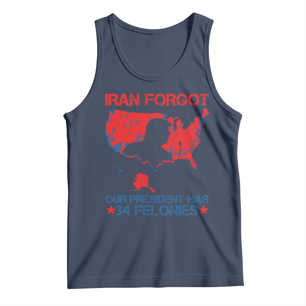 Iran Forgot Our President Has 34 Felonies Tank Top Vintage USA Red Wave Map