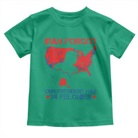 Iran Forgot Our President Has 34 Felonies Toddler T Shirt Vintage USA Red Wave Map