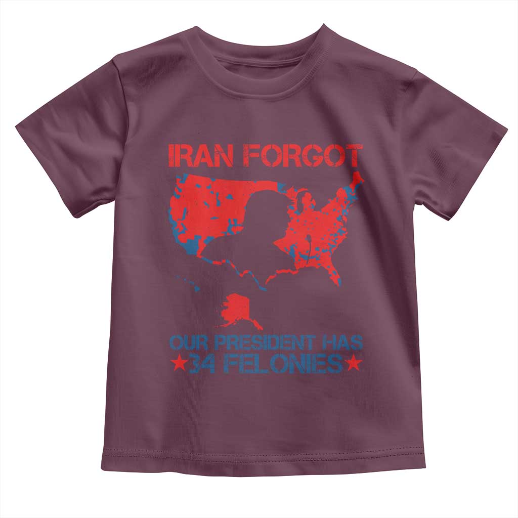 Iran Forgot Our President Has 34 Felonies Toddler T Shirt Vintage USA Red Wave Map