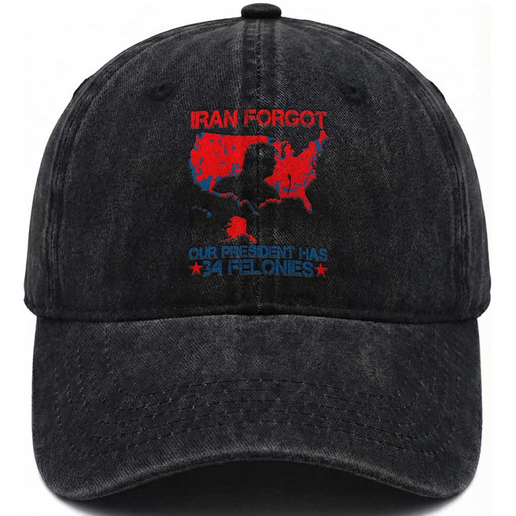 Iran Forgot Our President Has 34 Felonies Washed Cotton Baseball Cap Vintage USA Red Wave Map