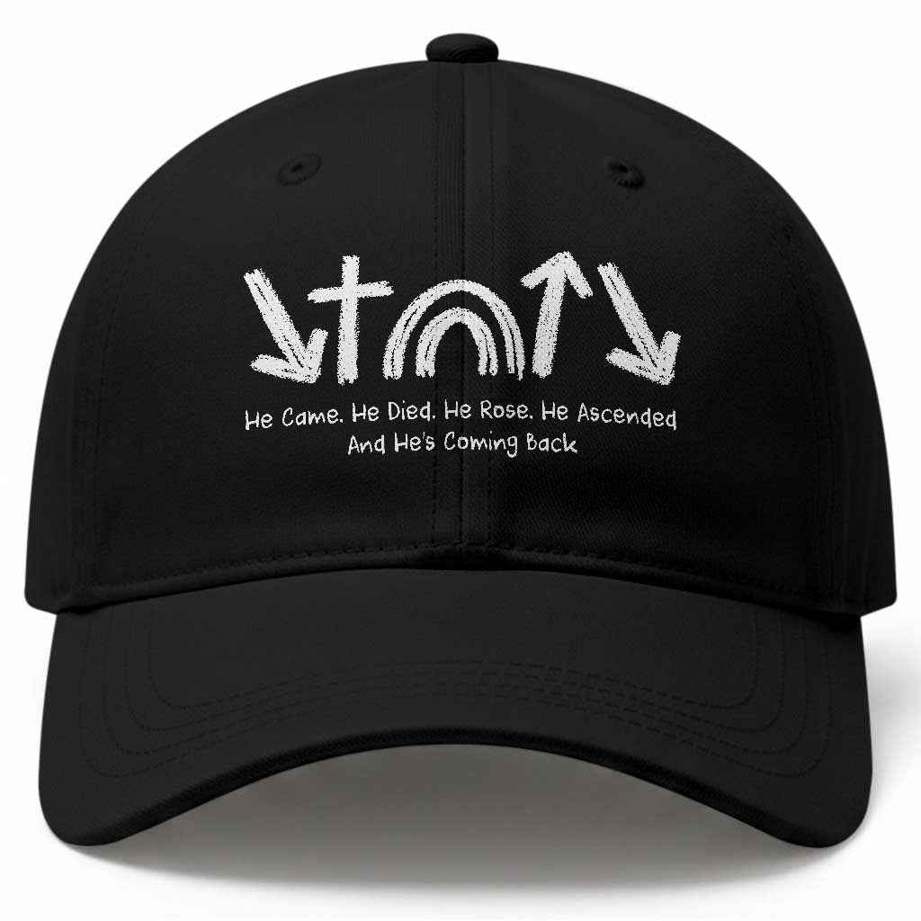 Christian Easter Baseball Cap He Came He Died He Rose He Ascended And He Is Coming Back