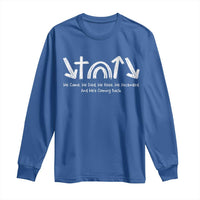 Christian Easter Long Sleeve Shirt He Came He Died He Rose He Ascended And He Is Coming Back
