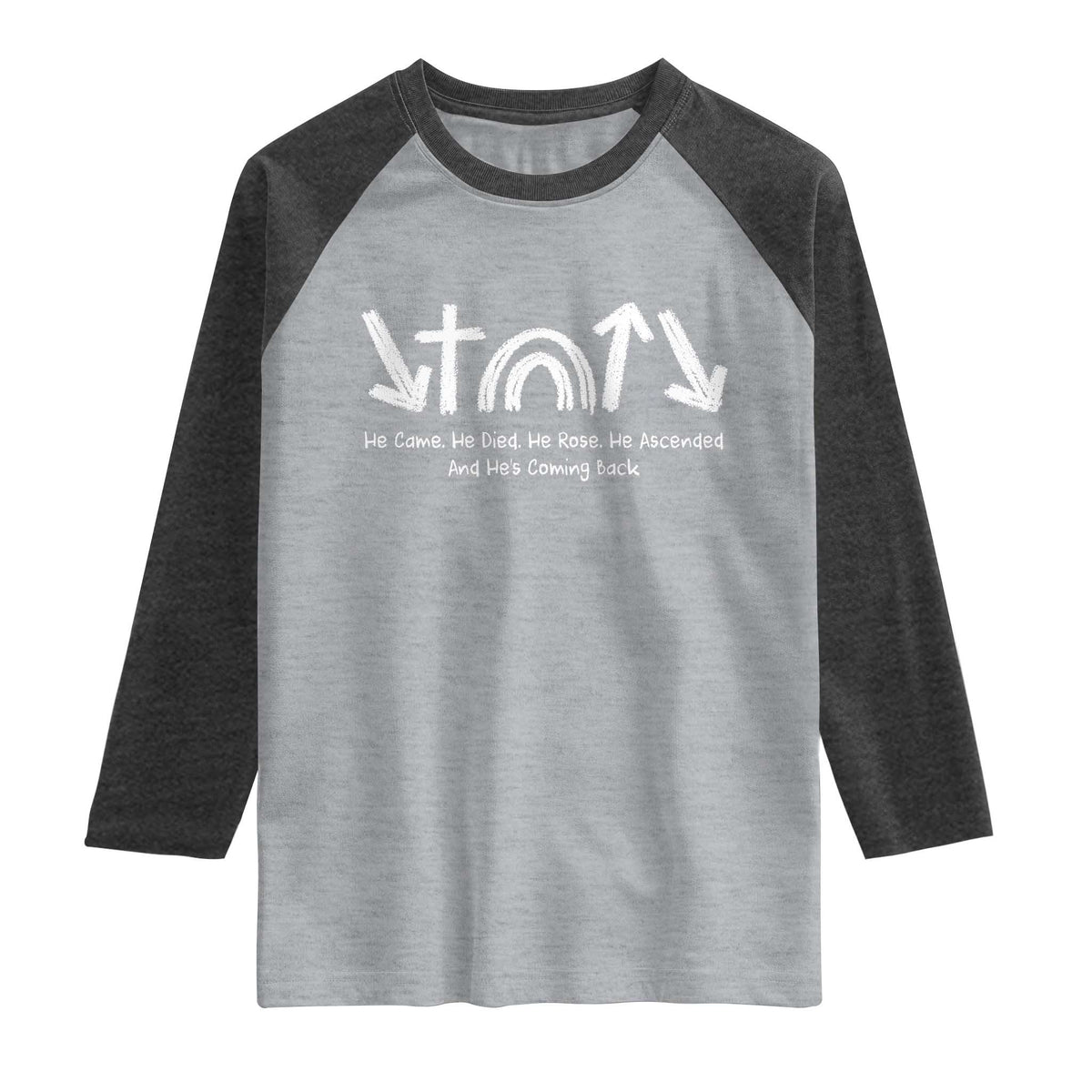 Christian Easter Raglan Shirt He Came He Died He Rose He Ascended And He Is Coming Back