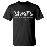 Christian Easter T Shirt He Came He Died He Rose He Ascended And He Is Coming Back