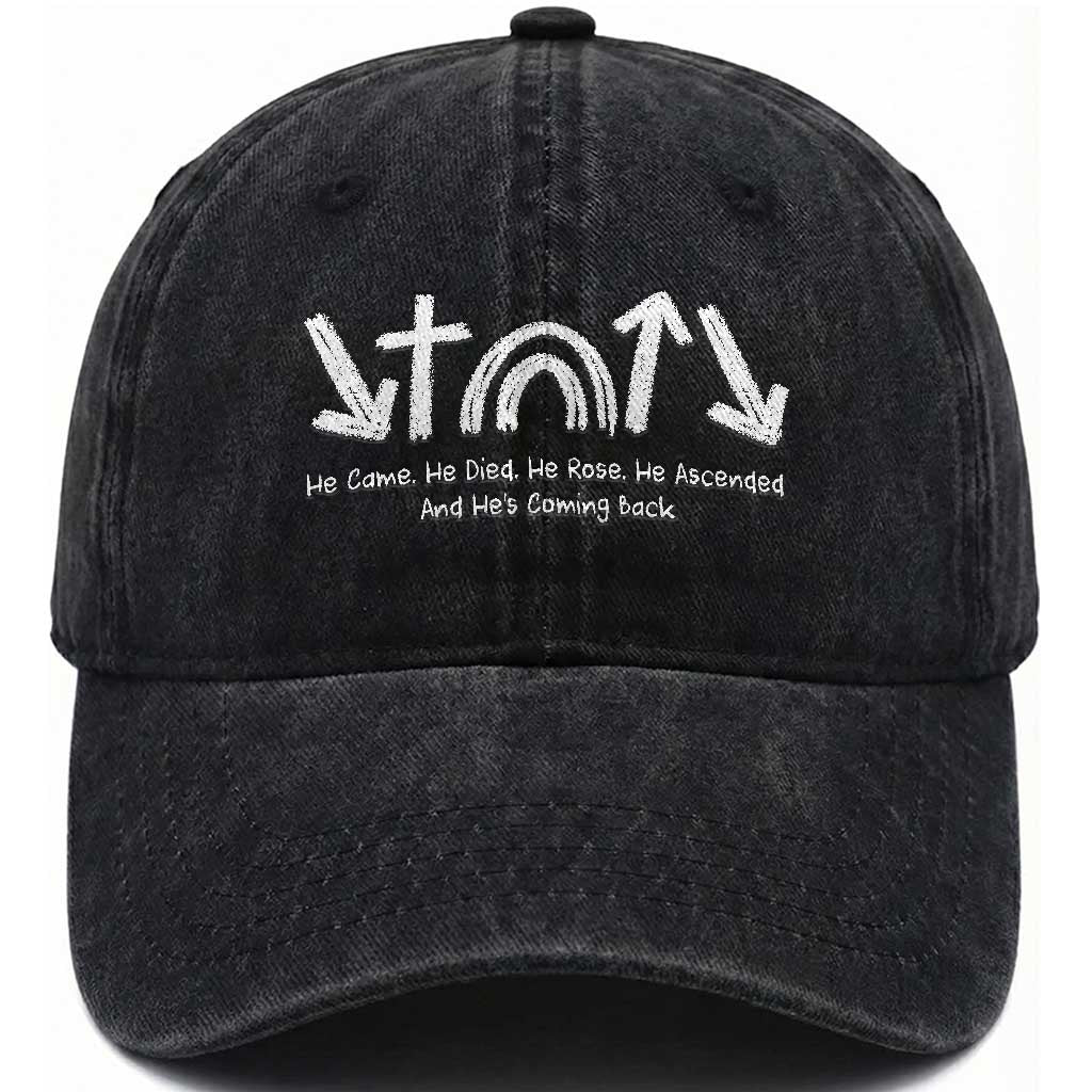 Christian Easter Washed Cotton Baseball Cap He Came He Died He Rose He Ascended And He Is Coming Back
