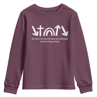 Christian Easter Youth Sweatshirt He Came He Died He Rose He Ascended And He Is Coming Back