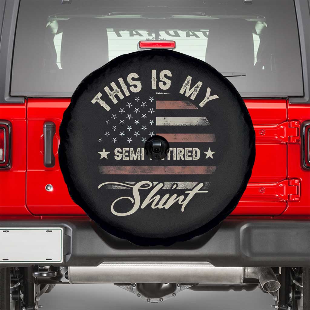 Funny Semi Retirement Spare Tire Cover This Is My Semi Retired Slogan Pun American Flag