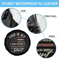 Funny Semi Retirement Spare Tire Cover This Is My Semi Retired Slogan Pun American Flag