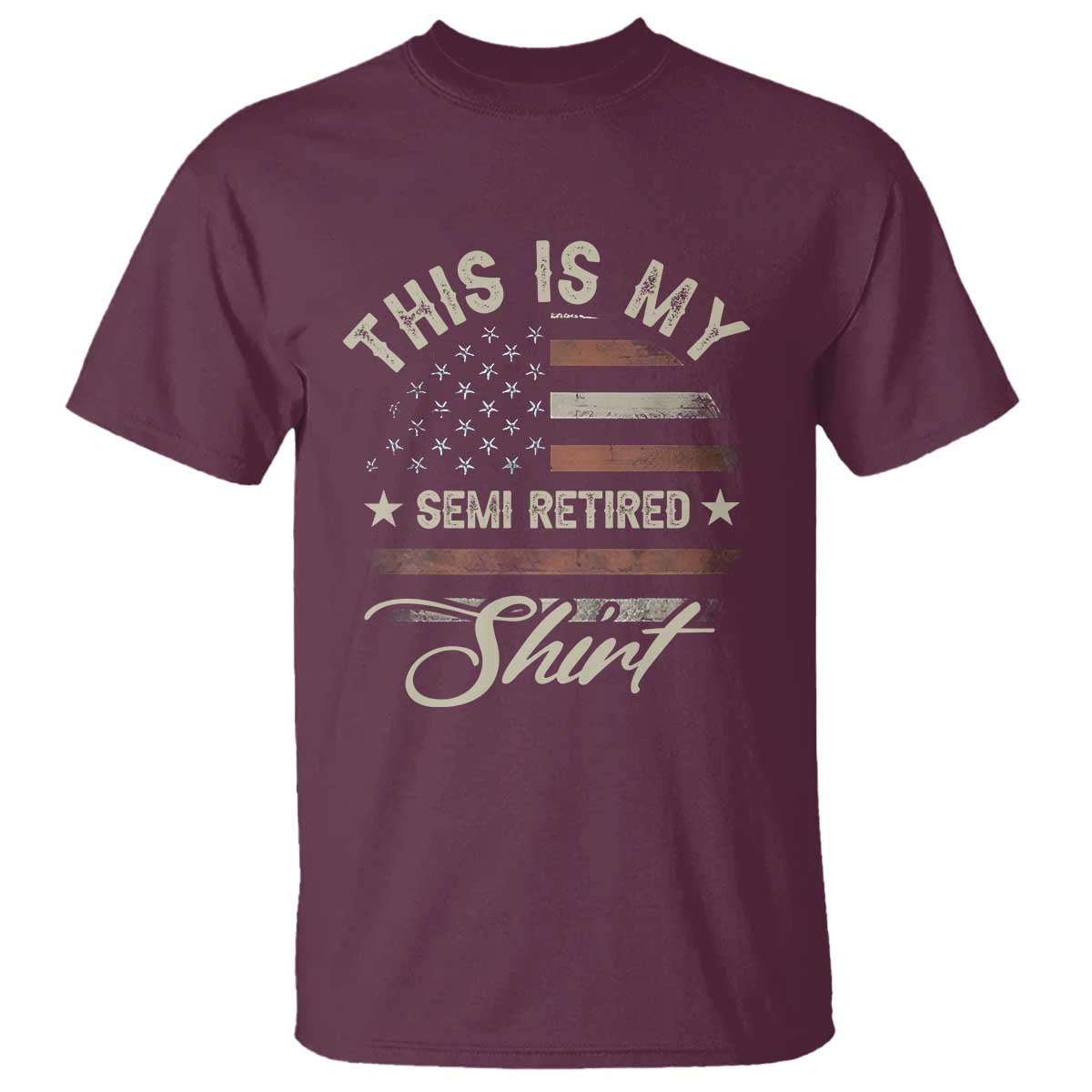 Funny Semi Retirement T Shirt This Is My Semi Retired Slogan Pun American Flag
