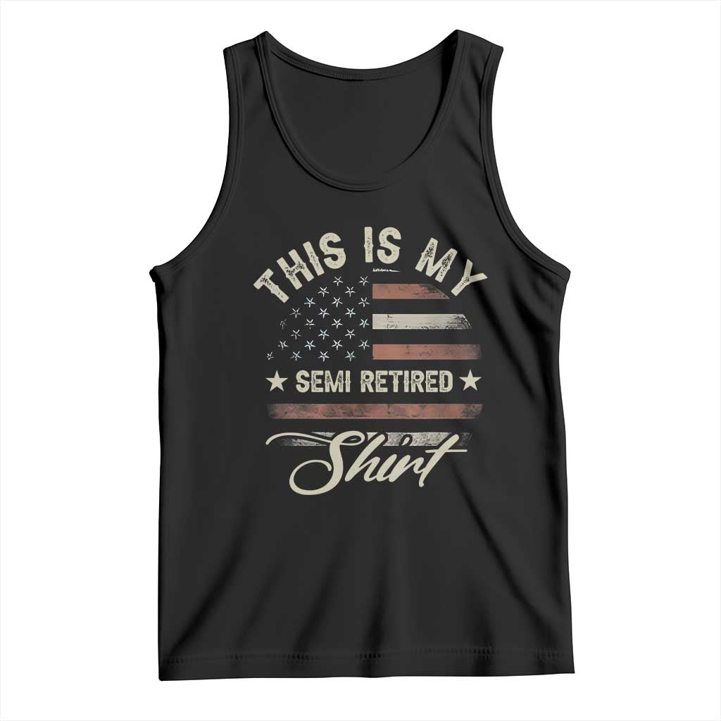 Funny Semi Retirement Tank Top This Is My Semi Retired Slogan Pun American Flag