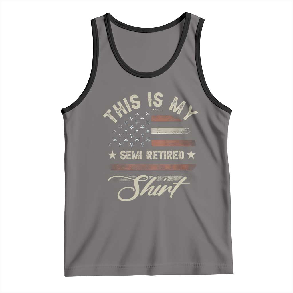 Funny Semi Retirement Tank Top This Is My Semi Retired Slogan Pun American Flag