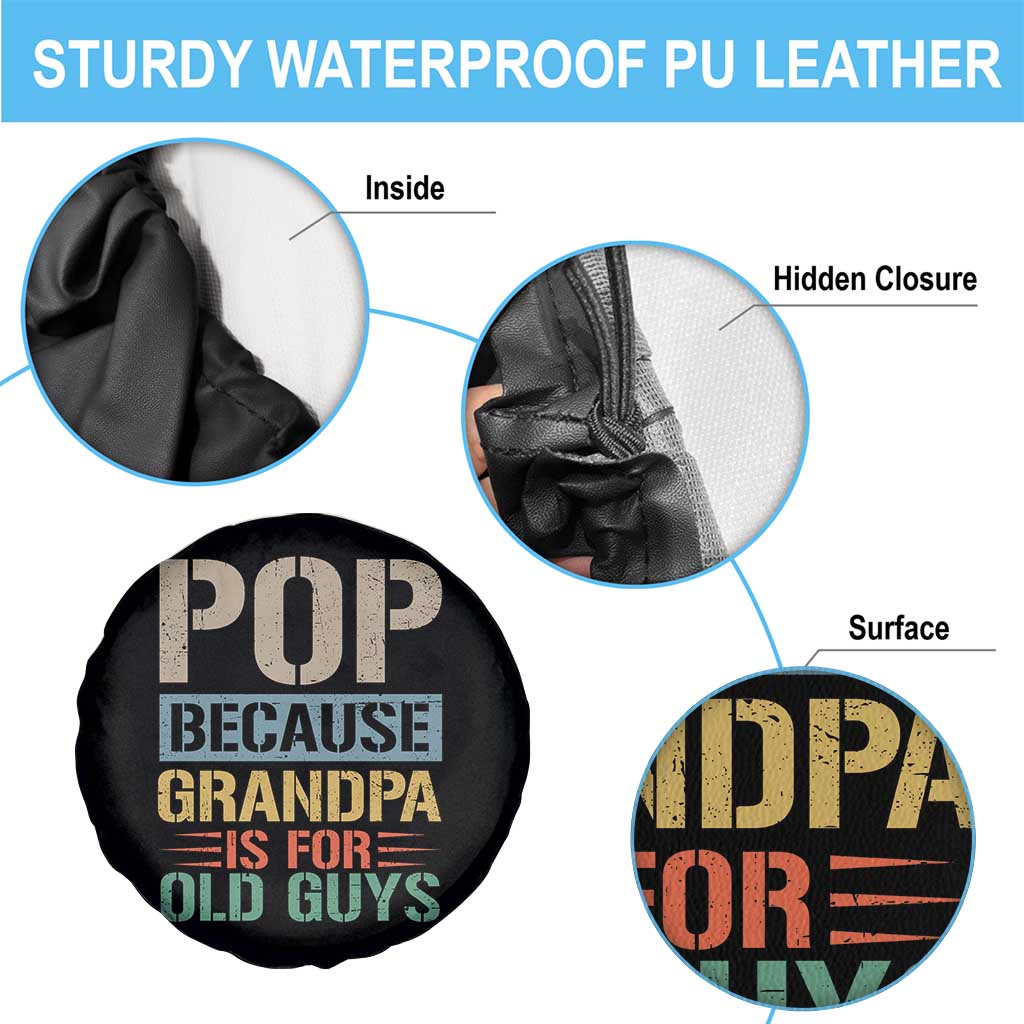 Funny Grandfather Spare Tire Cover Pop Because Grandpa Is For Old Guys