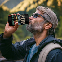 Funny Grandfather 4 in 1 Can Cooler Tumbler Pop Because Grandpa Is For Old Guys