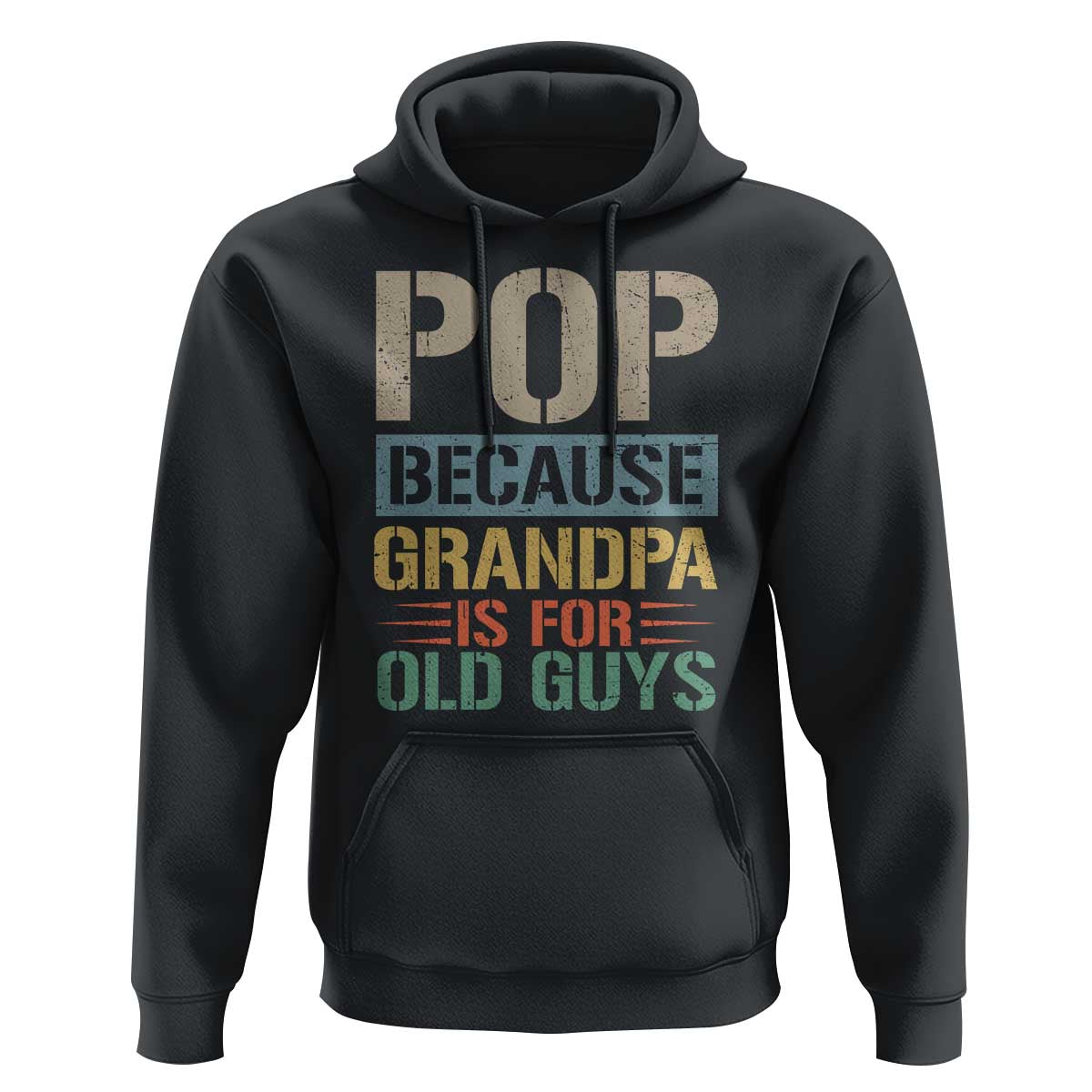 Funny Grandfather Hoodie Pop Because Grandpa Is For Old Guys
