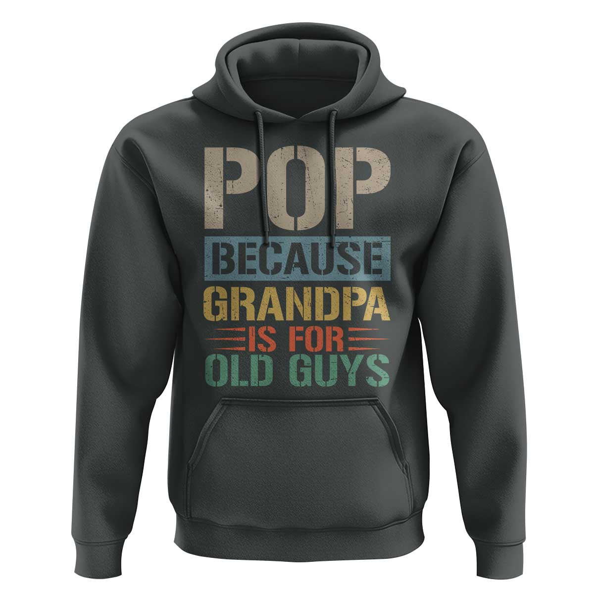 Funny Grandfather Hoodie Pop Because Grandpa Is For Old Guys
