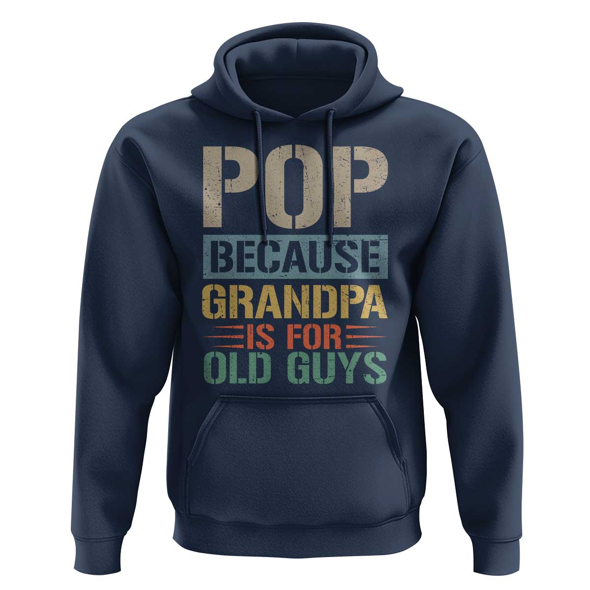 Funny Grandfather Hoodie Pop Because Grandpa Is For Old Guys