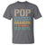 Funny Grandfather T Shirt Pop Because Grandpa Is For Old Guys