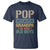 Funny Grandfather T Shirt Pop Because Grandpa Is For Old Guys