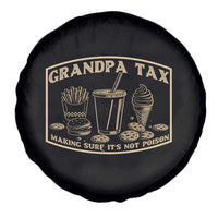 Funny Grandpa Tax Making Sure It's Not Poison Spare Tire Cover Father's Day