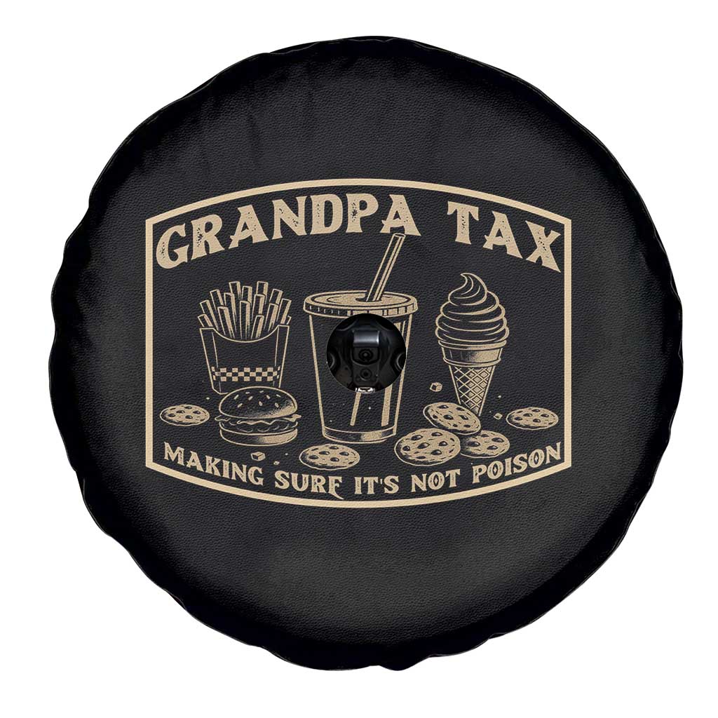 Funny Grandpa Tax Making Sure It's Not Poison Spare Tire Cover Father's Day