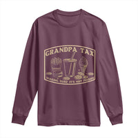 Funny Grandpa Tax Making Sure It's Not Poison Long Sleeve Shirt Father's Day