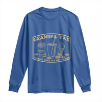 Funny Grandpa Tax Making Sure It's Not Poison Long Sleeve Shirt Father's Day