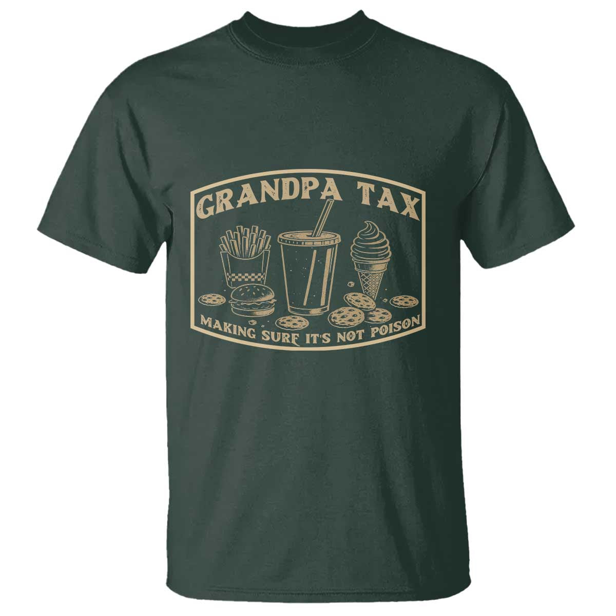 Funny Grandpa Tax Making Sure It's Not Poison T Shirt Father's Day