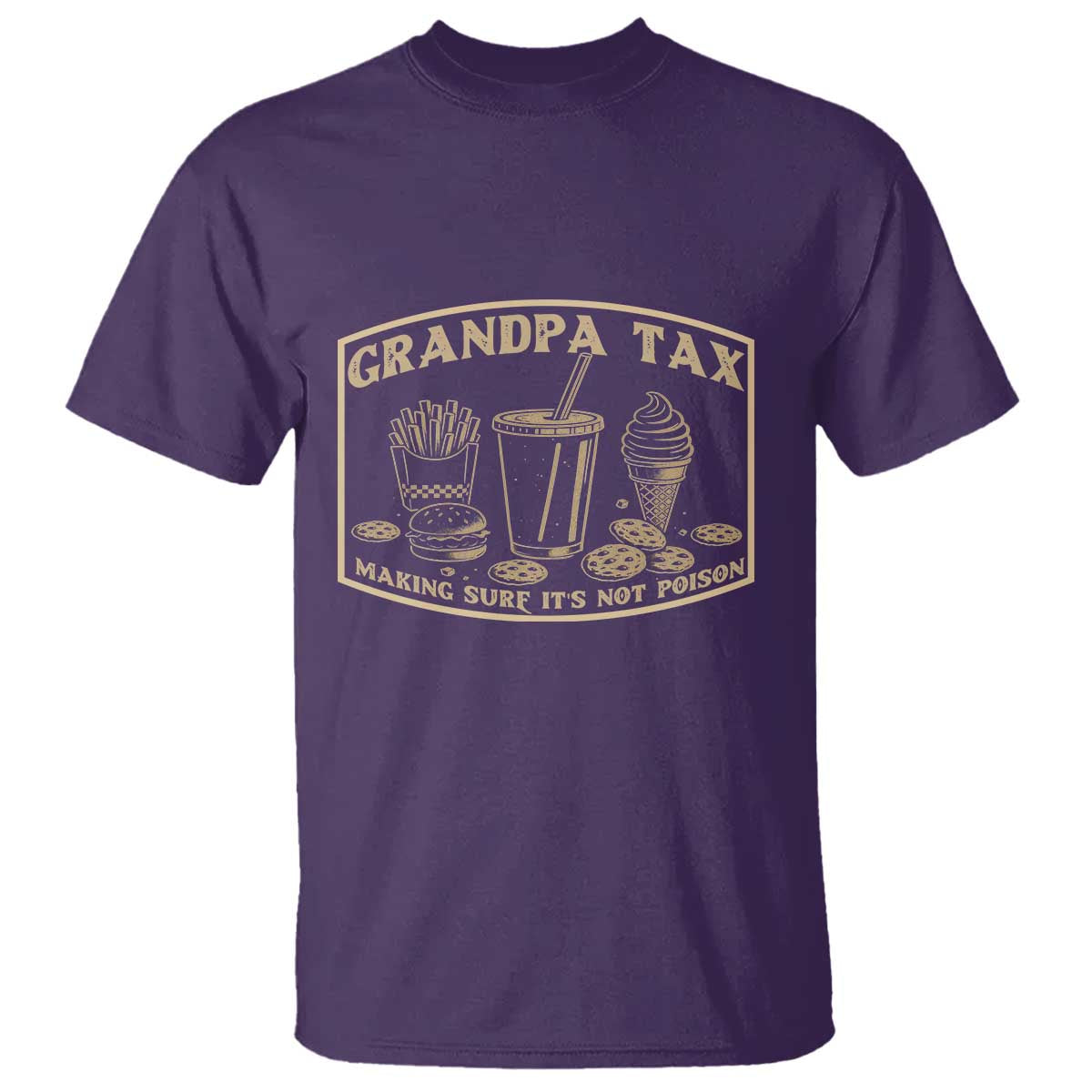 Funny Grandpa Tax Making Sure It's Not Poison T Shirt Father's Day