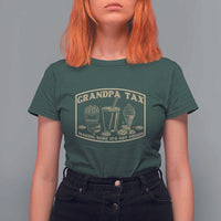 Funny Grandpa Tax Making Sure It's Not Poison T Shirt For Women Father's Day