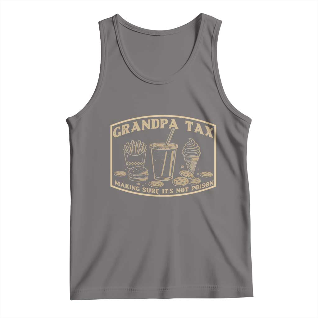 Funny Grandpa Tax Making Sure It's Not Poison Tank Top Father's Day