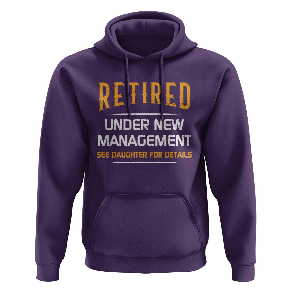 Funny Retired Under New Management See Daughter For Details Hoodie Dad Mom Retirement