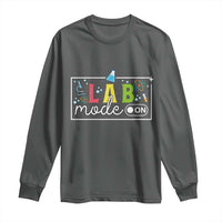Funny Laboratory Scientist Long Sleeve Shirt Lab Mode On Chemistry Medical