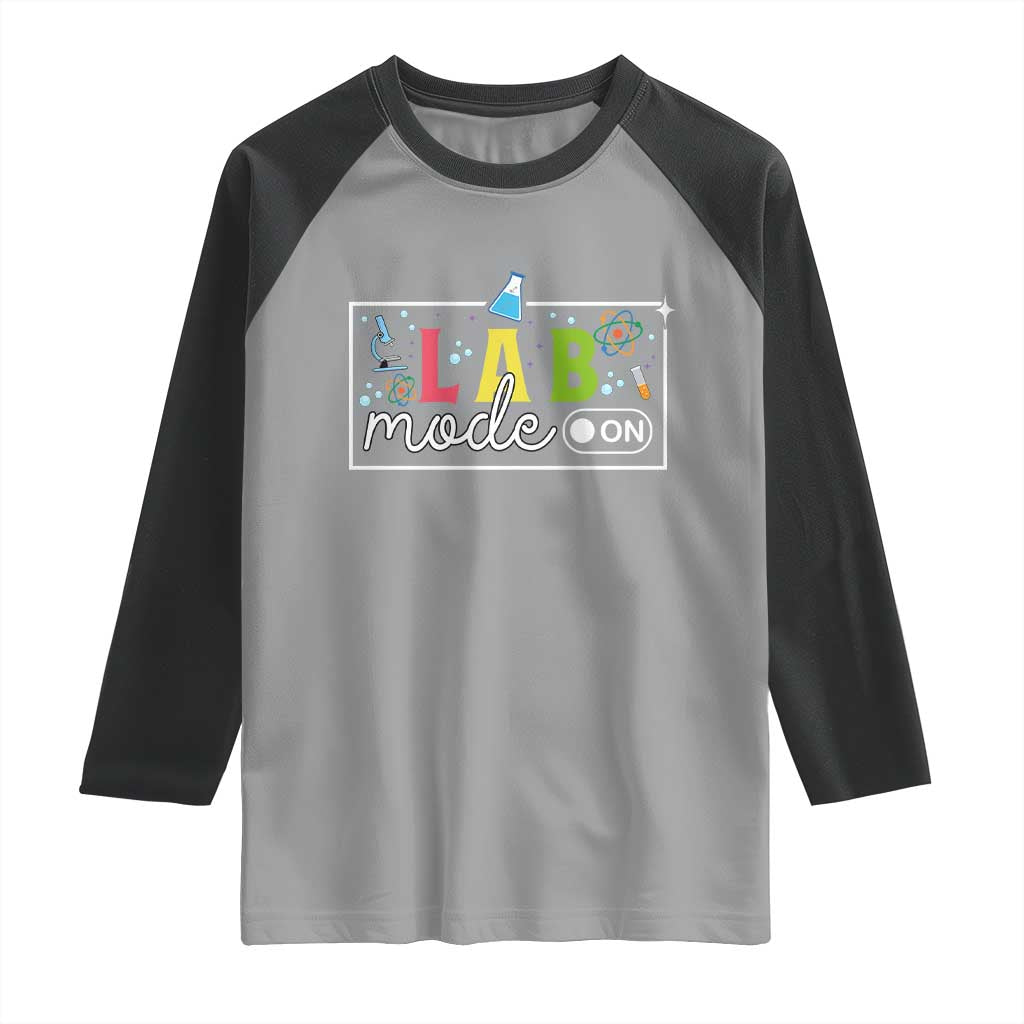Funny Laboratory Scientist Raglan Shirt Lab Mode On Chemistry Medical