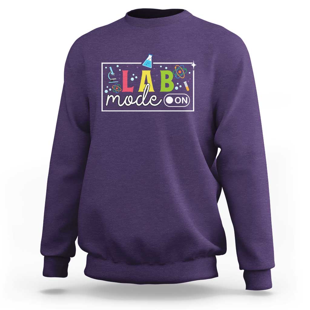 Funny Laboratory Scientist Sweatshirt Lab Mode On Chemistry Medical