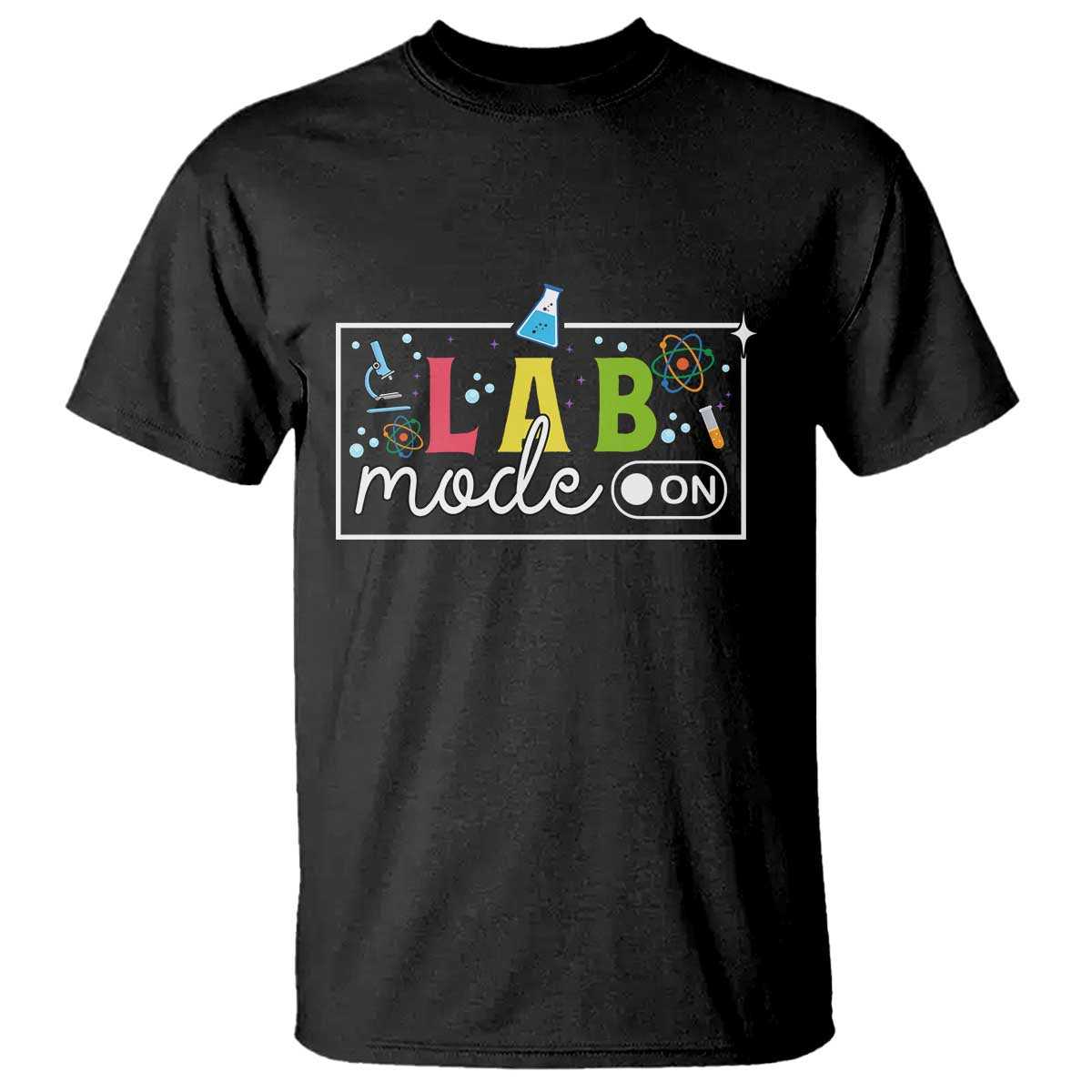 Funny Laboratory Scientist T Shirt Lab Mode On Chemistry Medical