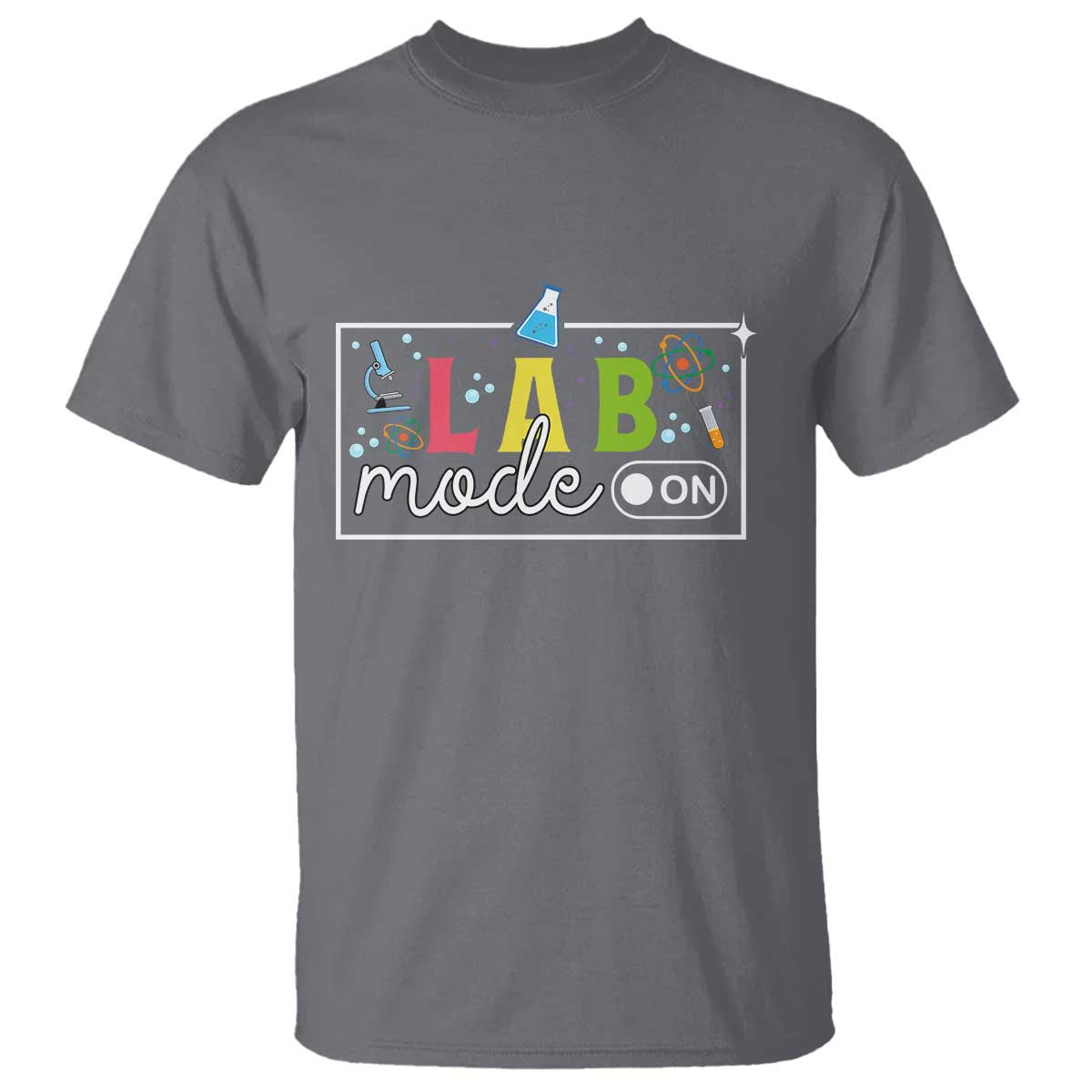 Funny Laboratory Scientist T Shirt Lab Mode On Chemistry Medical