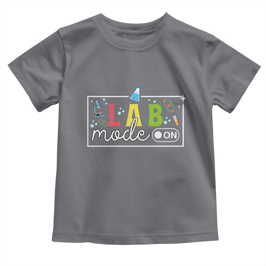 Funny Laboratory Scientist Toddler T Shirt Lab Mode On Chemistry Medical