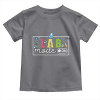 Funny Laboratory Scientist Toddler T Shirt Lab Mode On Chemistry Medical