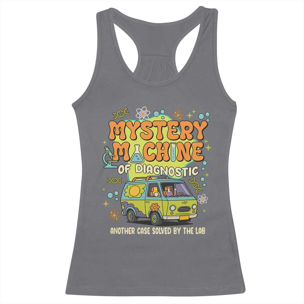 Funny Laboratory Week Scientist Racerback Tank Top Mystery Machine Of Diagnostic Chemistry Medical Van