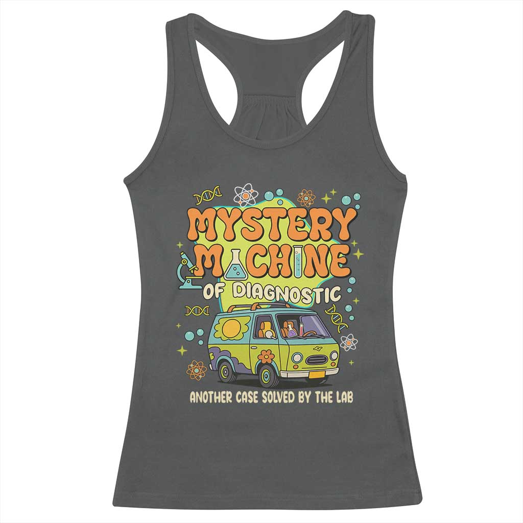 Funny Laboratory Week Scientist Racerback Tank Top Mystery Machine Of Diagnostic Chemistry Medical Van