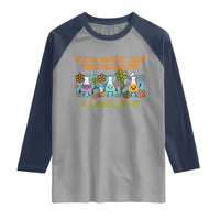 Funny Laboratory Chemistry Scientist Raglan Shirt If You Want It Then You Shoulda Put A Label On It