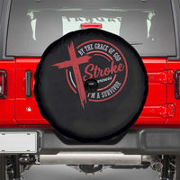 By The Grace Of God I'm A Survivor Stroke Awareness Spare Tire Cover